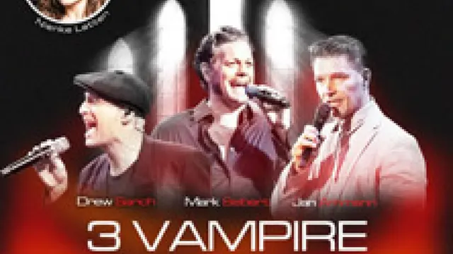 Drew Sarich, Mark Seibert & Jan Ammann - 3 Vampire In Concert