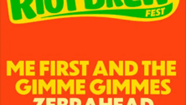 Riot Brew Fest - w/ Me First And The Gimme Gimmes, Zebrahead and more