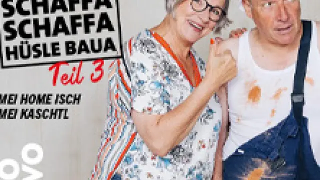 Schaffa, schaffa, Hüsle baua - Teil 3