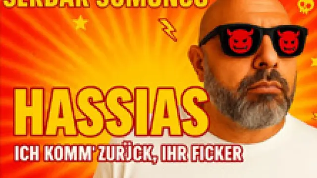 Serdar Somuncu - HASSIAS - Er ist wieder da. Und er hasst euch noch immer