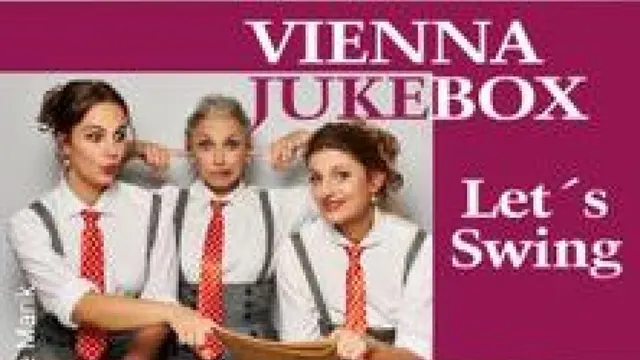 Vienna Jukebox - „Let’s Swing“